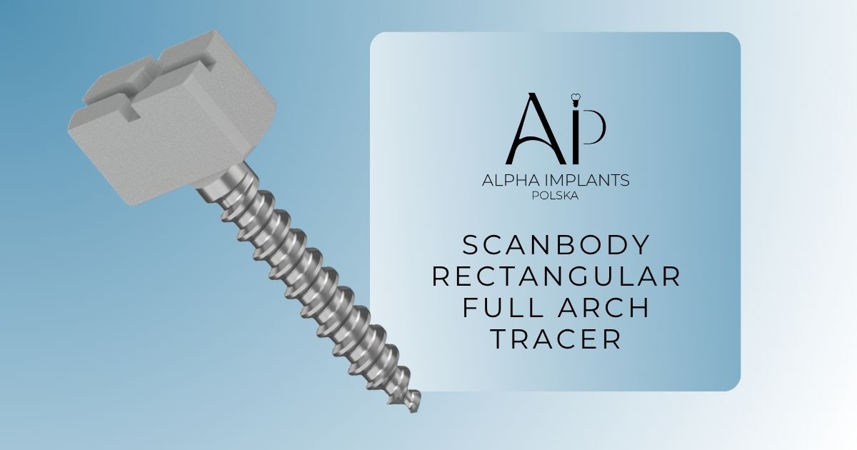 ScanBody Rectangular Full Arch Tracer – precyzyjne skanowanie dla implantów JDEvolution Plus