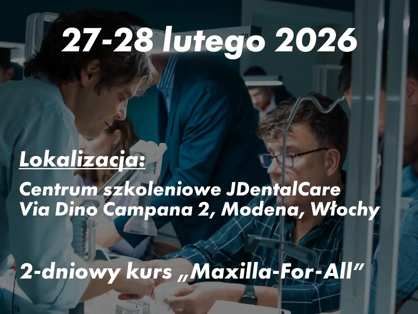 27-28 lutego 2026 - 2-dniowy kurs „Maxilla-For-All”